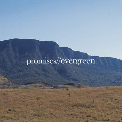 Promises - Evergreen