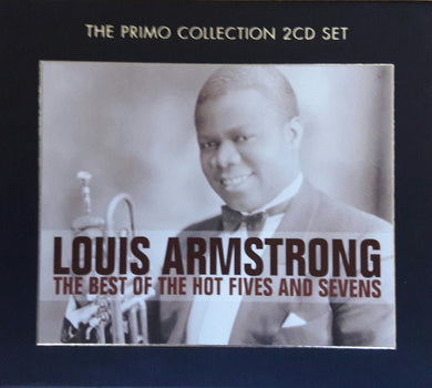 Louis Armstrong - The Best Of The Hot Fives & Sevens