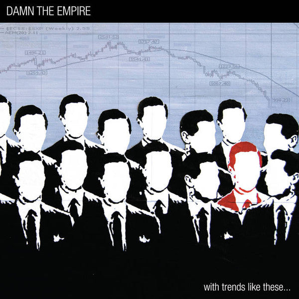 Damn The Empire - With Trends Like These