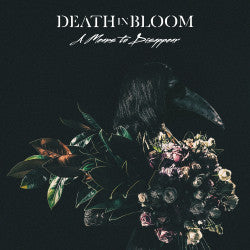 Death In Bloom - A Means To Disappear