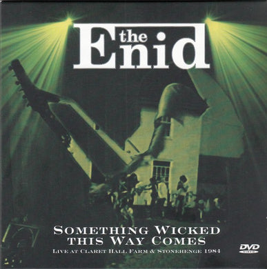 The Enid - Something Wicked This Way Comes: Live At Claret Hall Farm & Stonehenge 1984