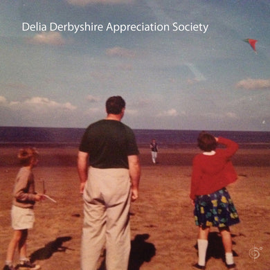 Delia Derbyshire Appreciation Society - Delia Derbyshire Appreciation Society