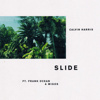 Calvin Harris / Frank Ocean / Migos - Slide
