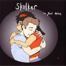 Skulker - In Your Arms
