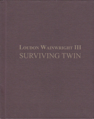 Loudon Wainwright III - Surviving Twin
