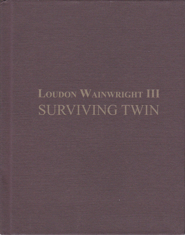 Loudon Wainwright III - Surviving Twin