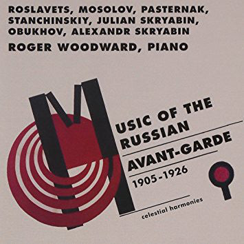 Roger Woodward - Music Of The Russian Avant-Garde (1905-1926)