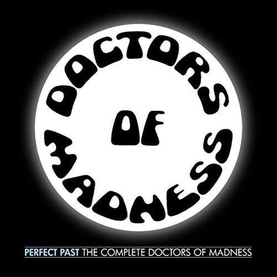 Doctors Of Madness - Perfect Past: The Complete Doctors Of Madness