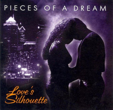 Pieces Of A Dream - Loves Silhouette