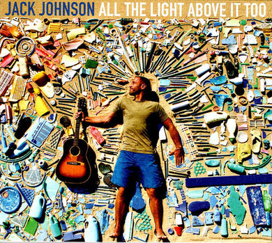 Jack Johnson - All The Light Above It Too