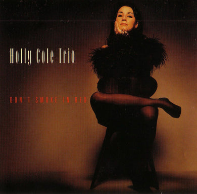 Holly Cole - Don't Smoke In Bed