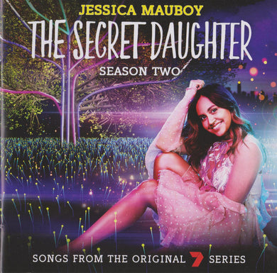 Jessica Mauboy - The Secret Daughter Season Two (Songs From The Original 7 Series)