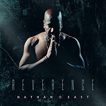 Nathan East - Reverence