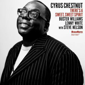 Cyrus Chestnut - There’s A Sweet, Sweet Spirit
