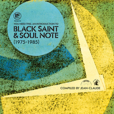 Jean Claude - If Music Presents You Need This: An Introduction To Black Saint & Soul Note (1975-1985)