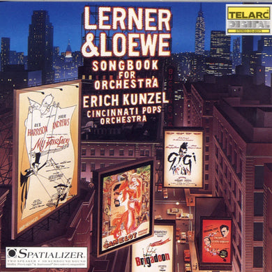 Cincinnati Pops Orchestra / Erich Kunzel - Lerner & Loewe