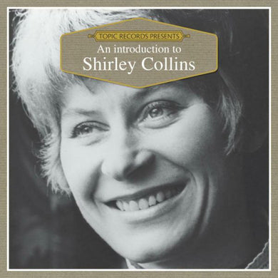 Shirley Collins - An Introduction To...