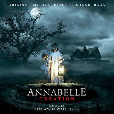 Benjamin Wallfisch - Annabelle Creation Original Soundtrack