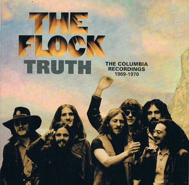 Flock - Truth - The Columbia Recordings 1969-1970