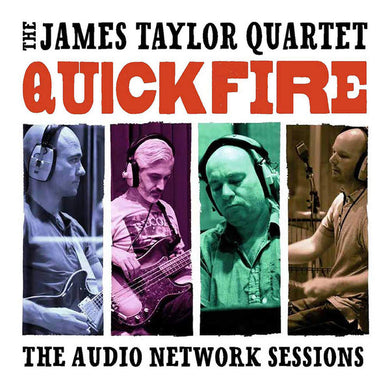 The James Taylor Quartet - Quick Fire: The Audio Network Sessions