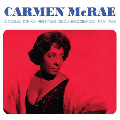 Carmen McRae - A Collection Of Her Finest Dec