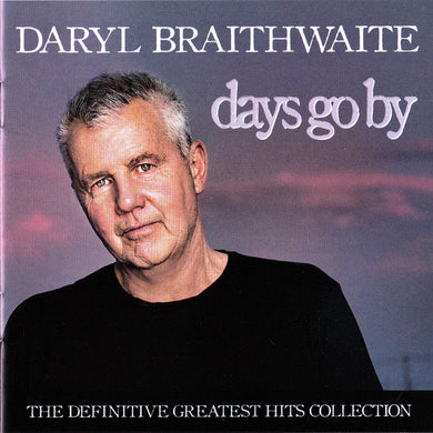 Daryl Braithwaite - Days Go By