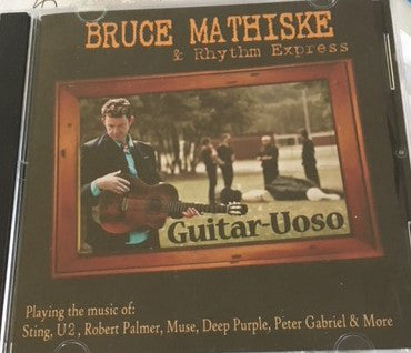 Bruce Mathiske - Guitar-Uoso