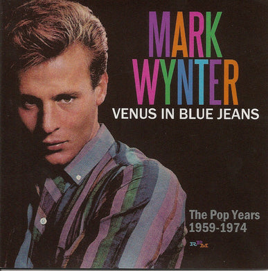 Mark Wynter - Venus In Blue Jeans: The Pop Years 1959-1974