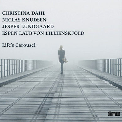 Christina Dahl Quartet - Life's Carousel