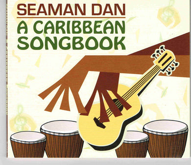 Seaman Dan - A Caribbean Songbook