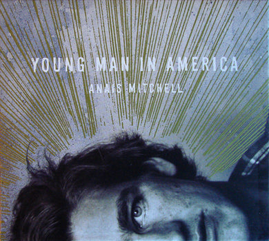 Anais Mitchell - Young Man In America