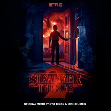 Kyle Dixon & Michael Stein - Stranger Things 2 (A Netflix Original Series)