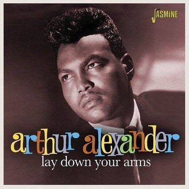 Arthur Alexander - Lay Down Your Arms