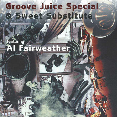Groove Juice Special & Sweet Substitute - Groove Juice Special & Sweet Substitute
