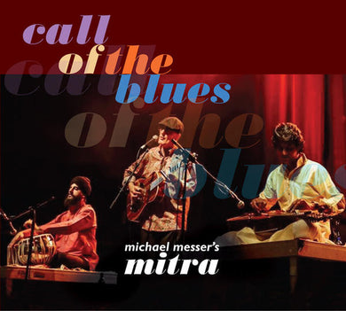 Michael Messer's Mitra - Call Of The Blues