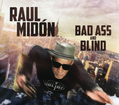 Raul Midón - Bad Ass And Blind