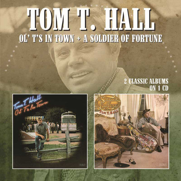 Tom T. Hall - Ol' T's In Town / A Soldier Of Fortune