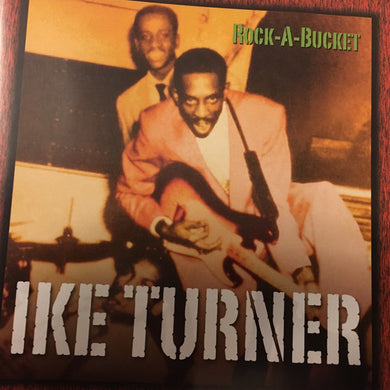 Ike Turner - Rock-A-Bucket