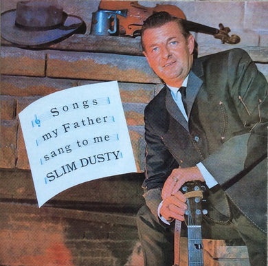 Slim Dusty - Songs My Father Sang To Me