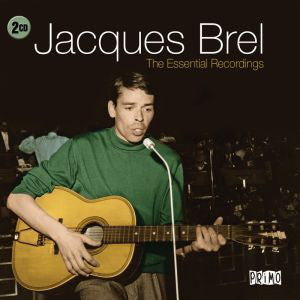 Jacques Brel - The Essential Recordings