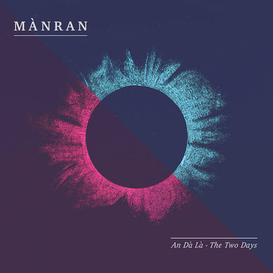 Mánran - An Dà Là (The Two Days)