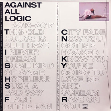 Against All Logic - 2012-2017