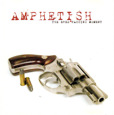 Amphetish - The Ever Passing Moment