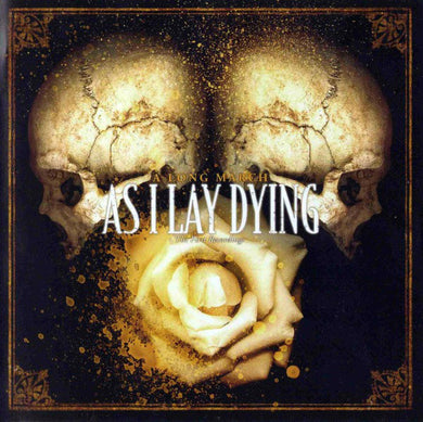 As I Lay Dying - A Long March: The First Recordings