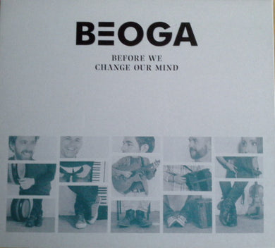 Beoga - Before We Change Our Mind