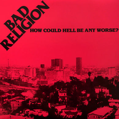 Bad Religion - How Could Hell Be Any Worse