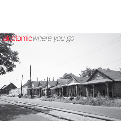 Alcotomic - Where You Go