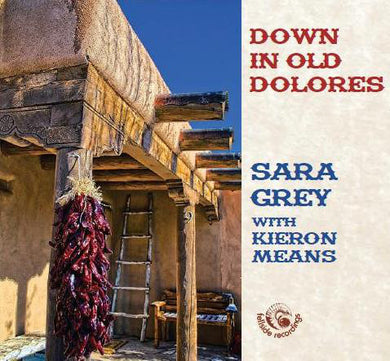 Sara Grey - Down In Old Dolores