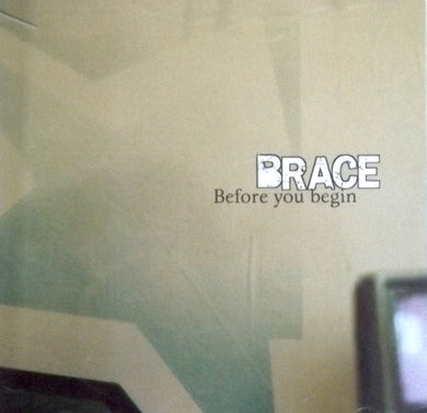 Brace - Before You Begin