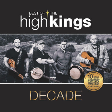 The High Kings - Decade - Best Of